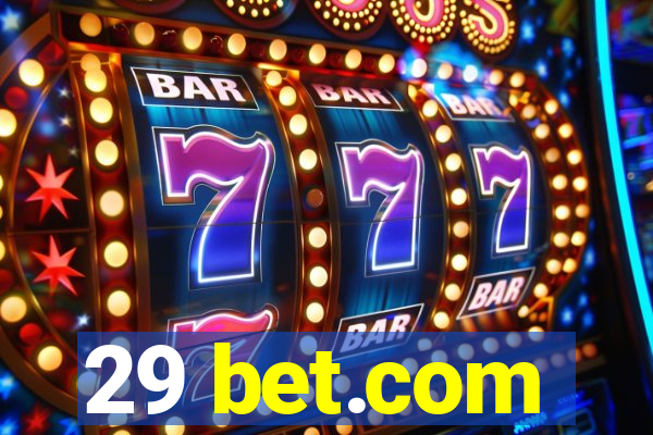 29 bet.com